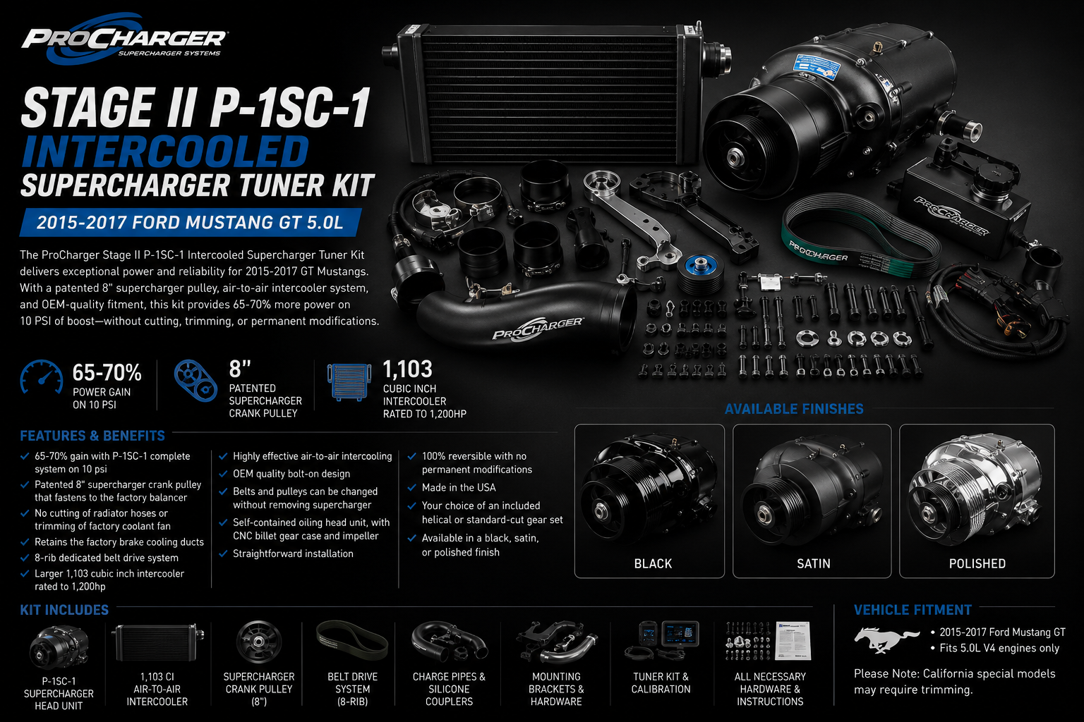 ProCharger Stage II P-1SC-1 Intercooled Supercharger Tuner Kit

2015–2017 Ford Mustang GT 5.0L